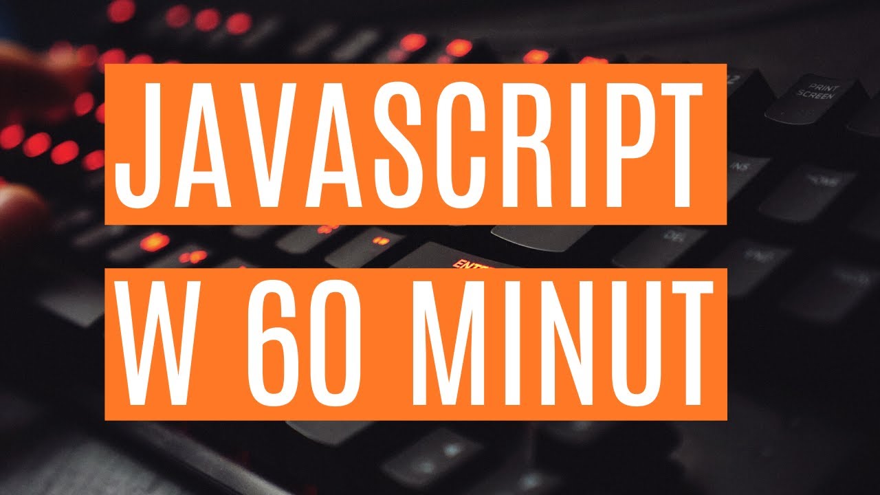 Podstawy Programowania W Javascript W 60 Minut Valentsea 4185